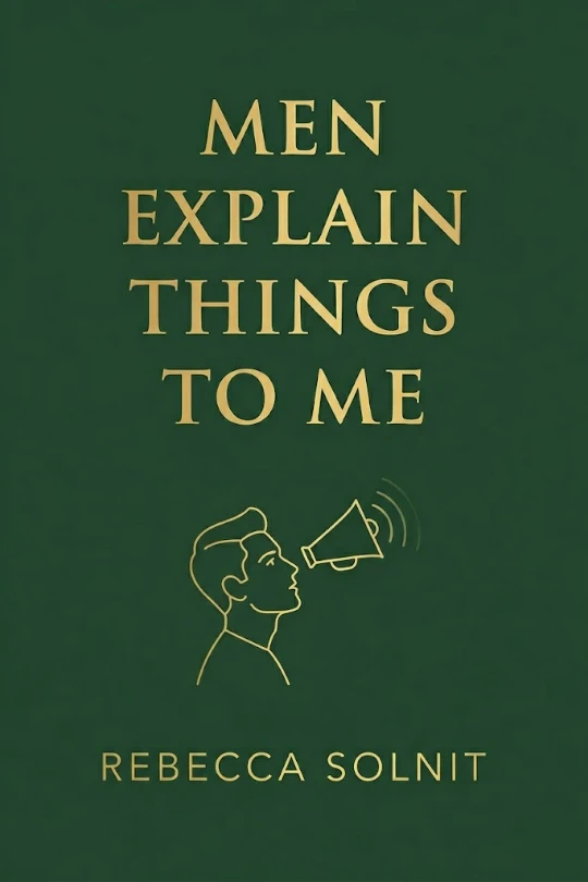 Men Explain Things to Me