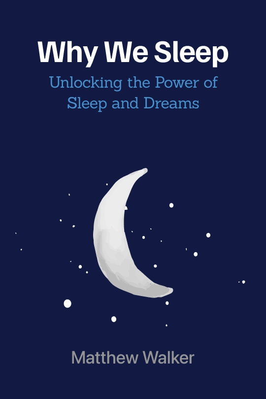 Why We Sleep